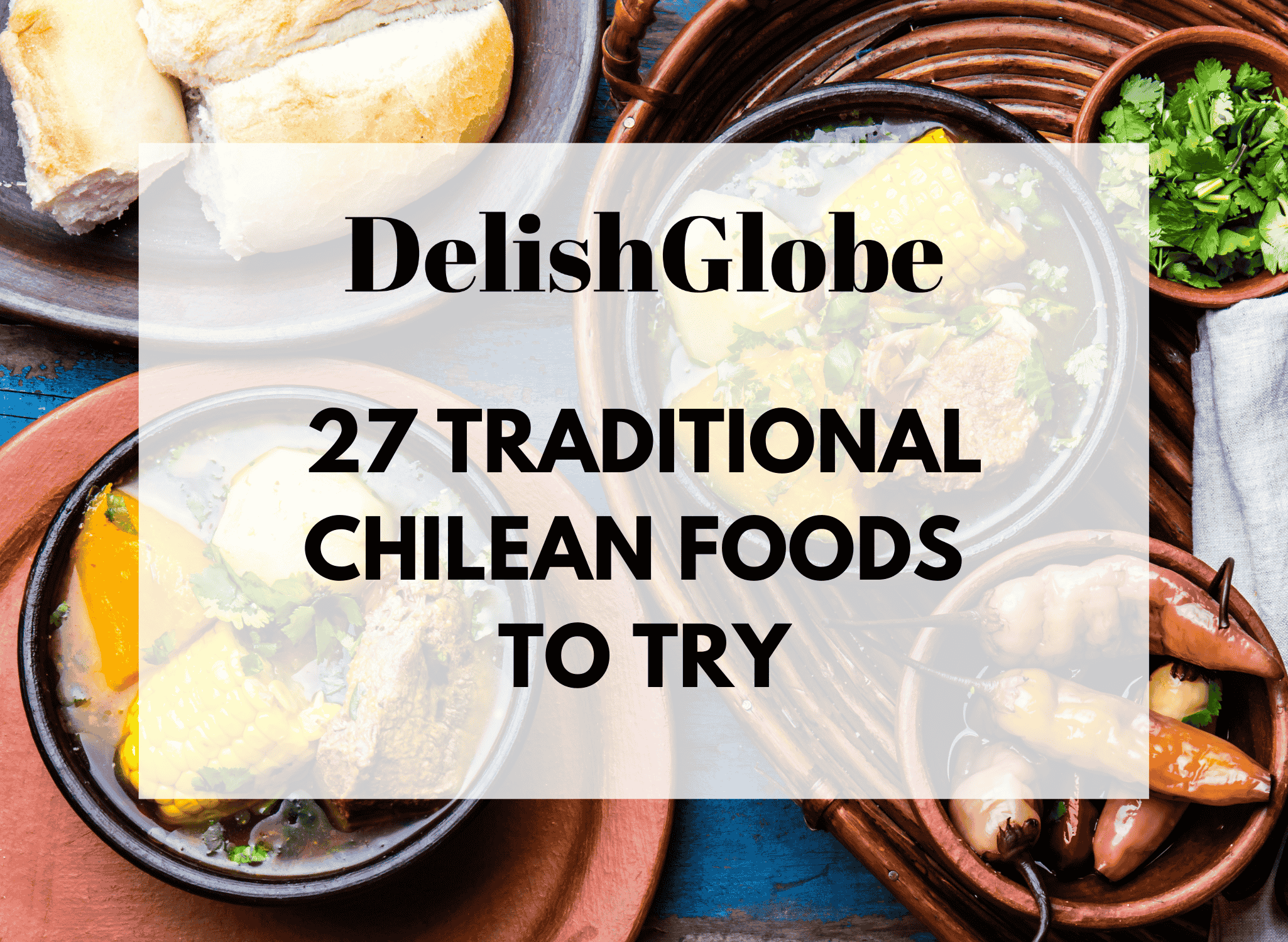 Traditional Chilean foods