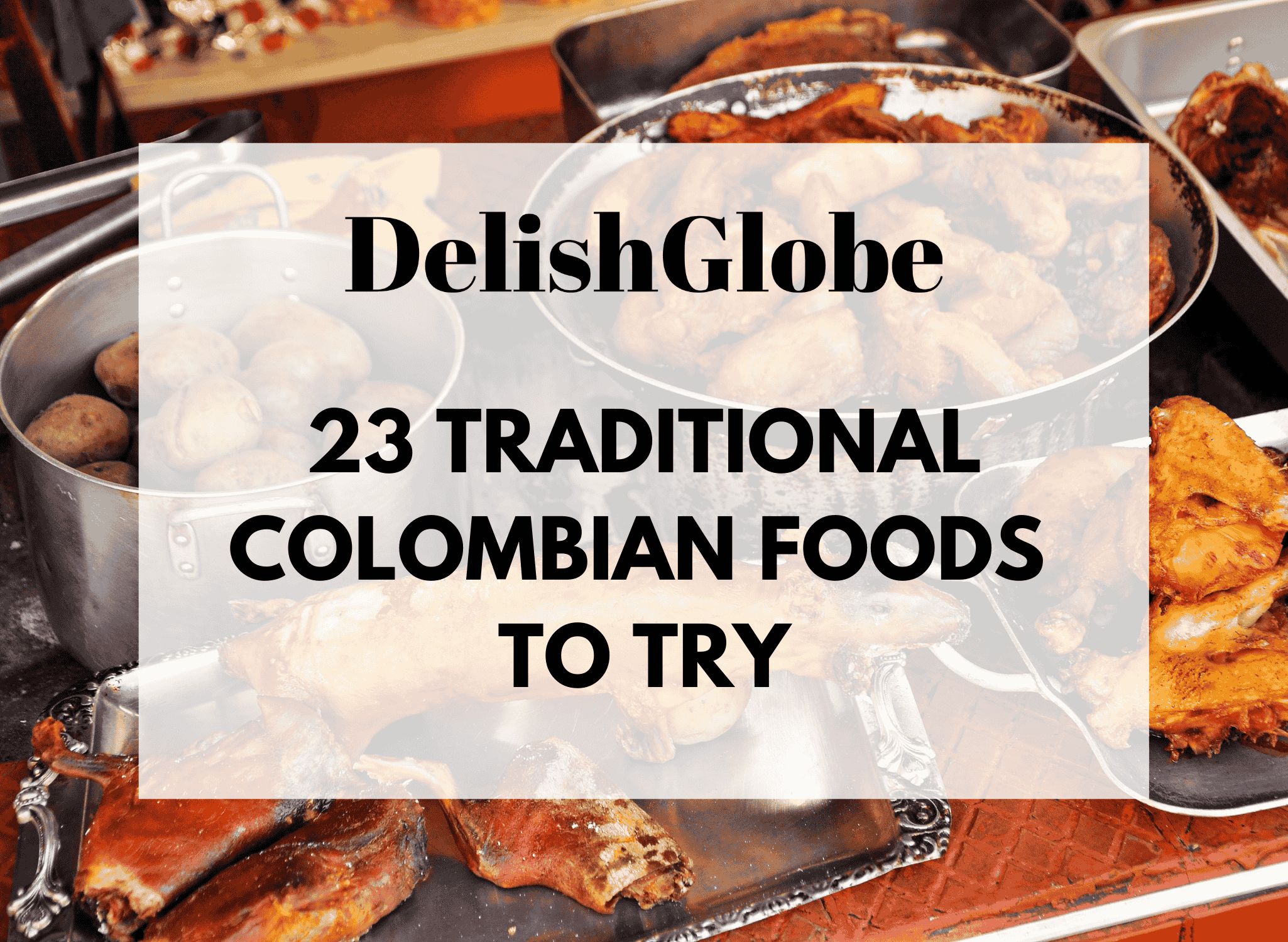 Traditional Colombian food