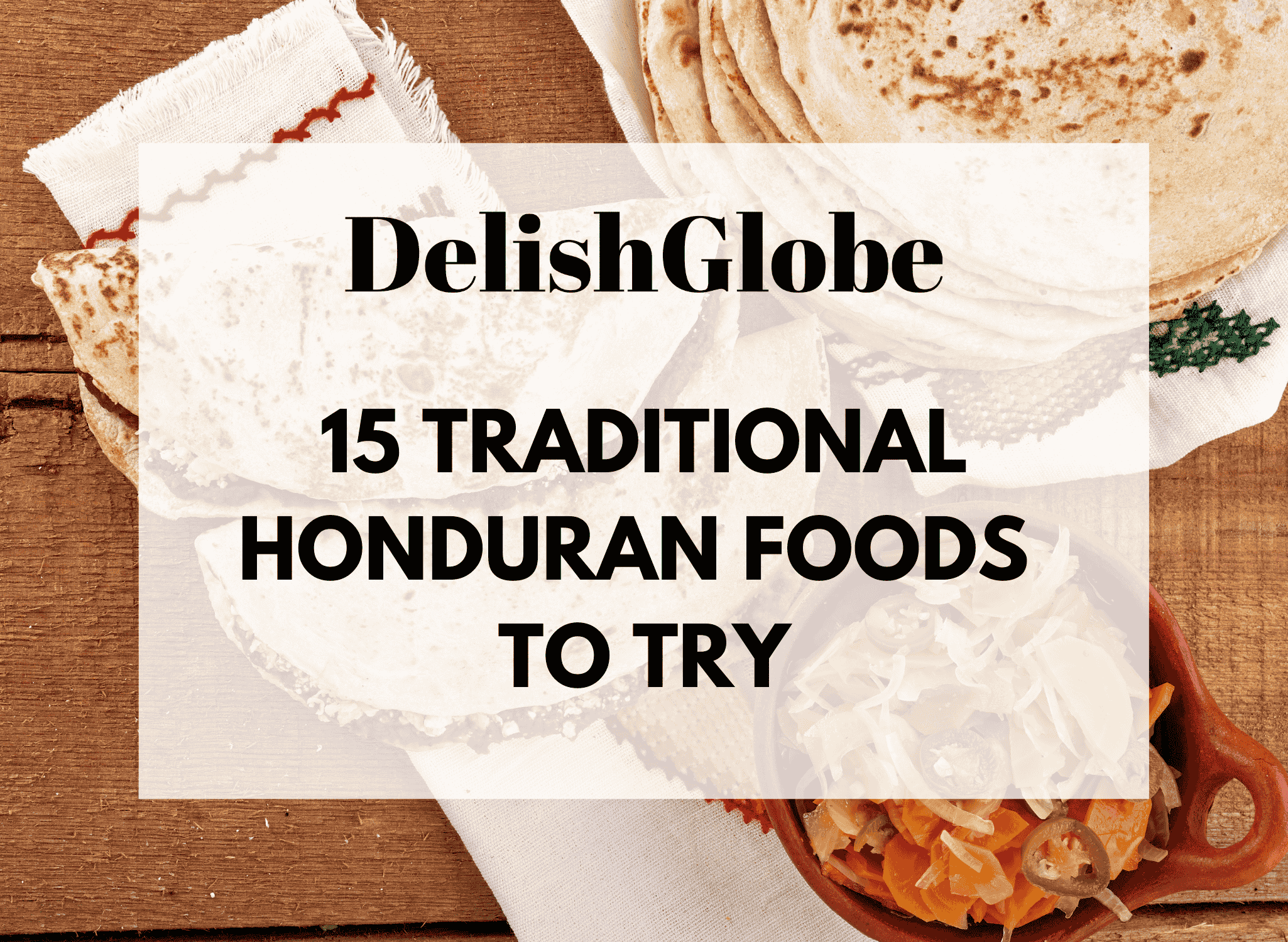 Traditional Honduran foods