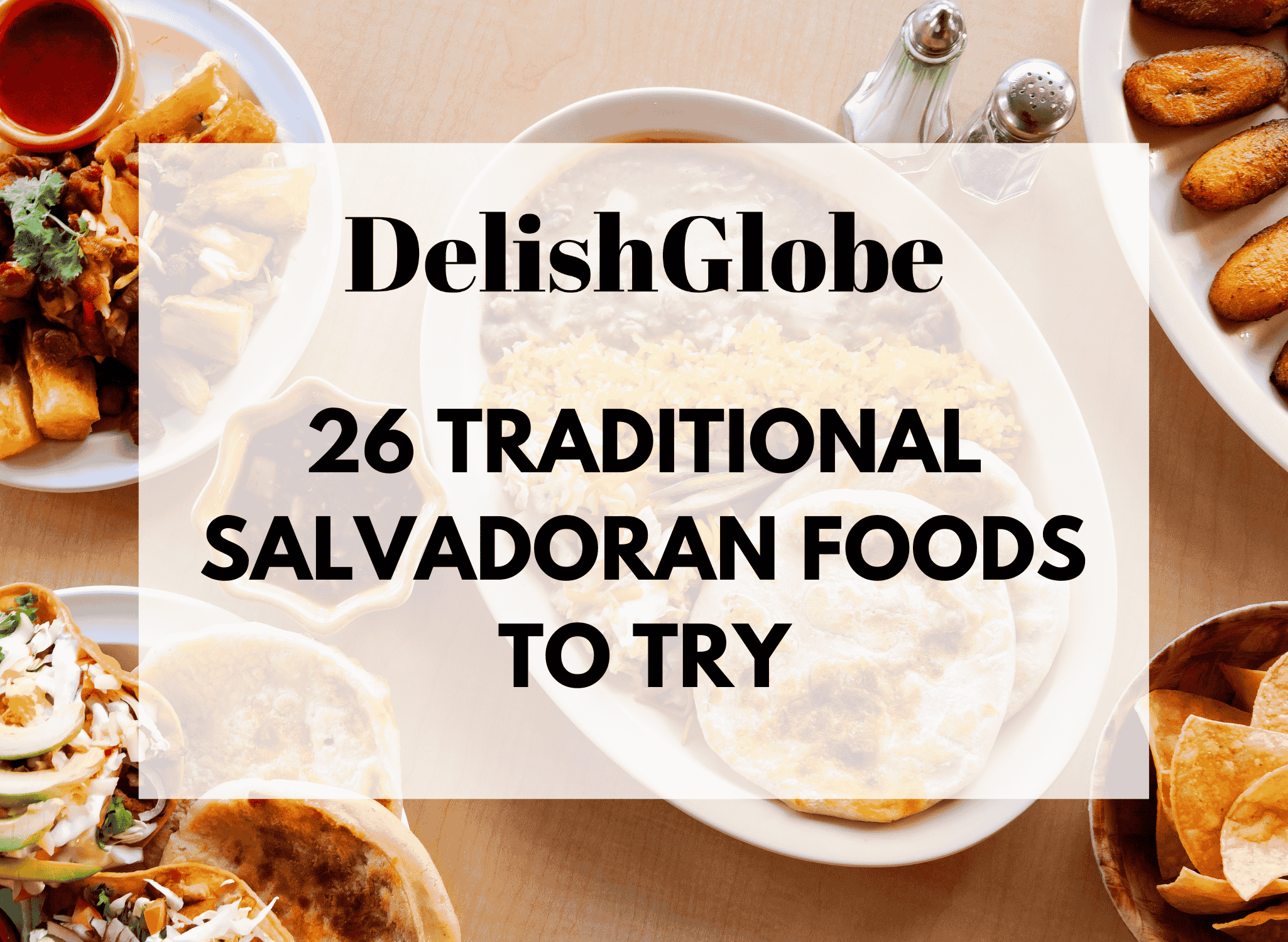 Traditional Salvadoran foods