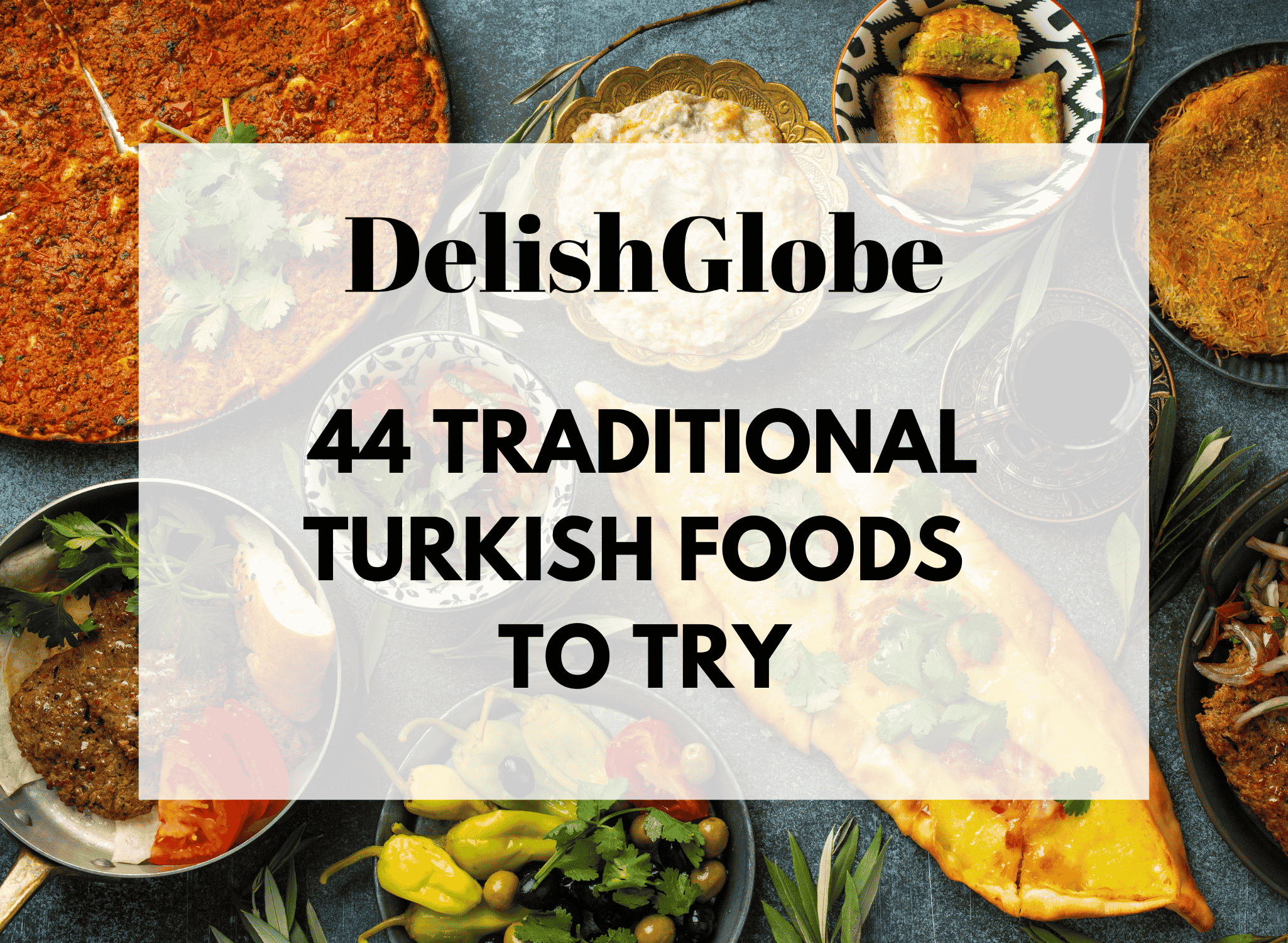 Traditional Turkish foods