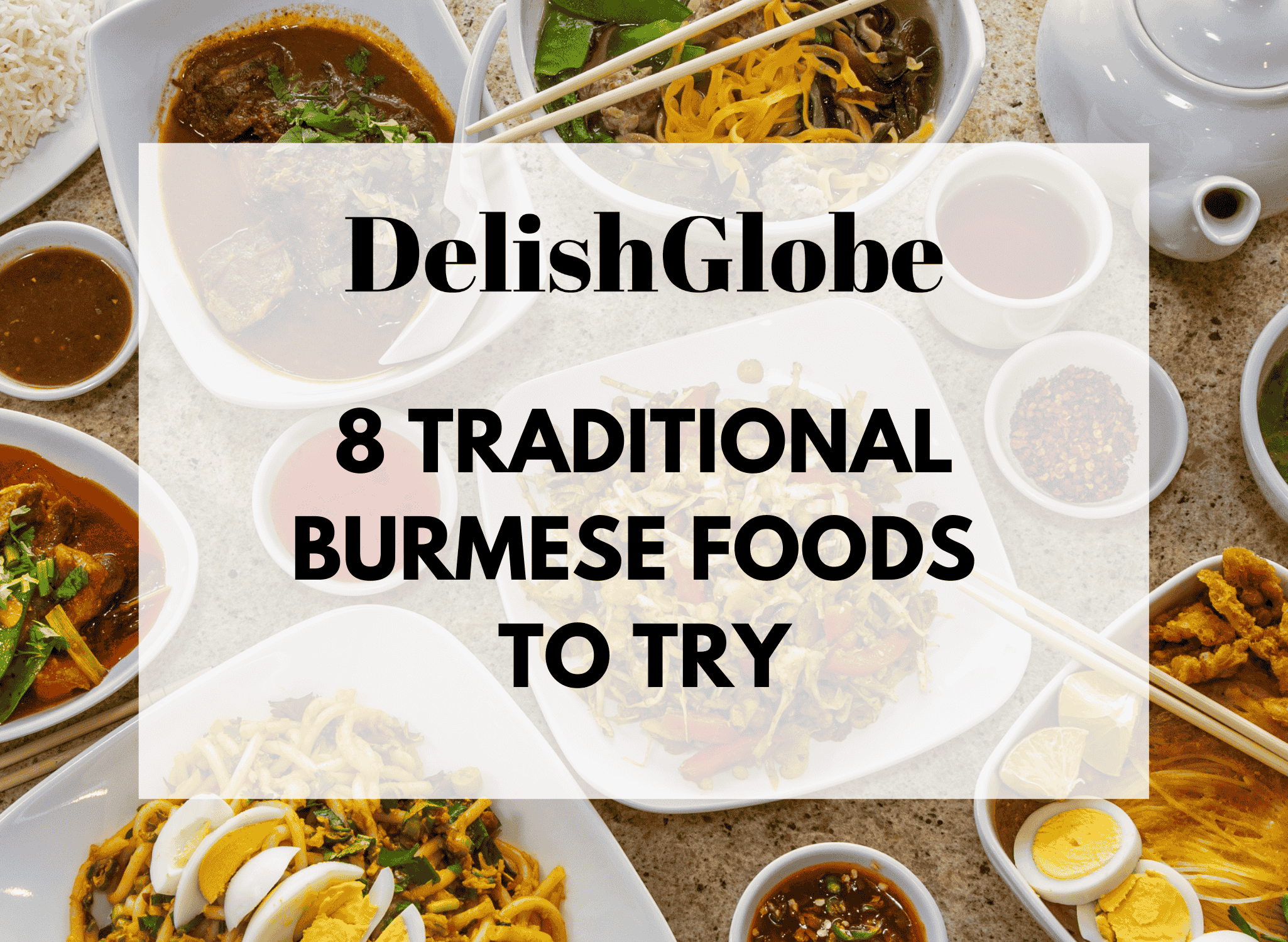 Traditional Burmese foods