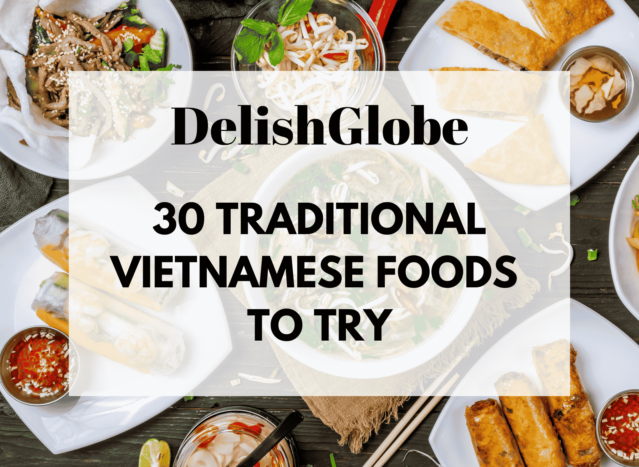 Traditional Vietnamese foods