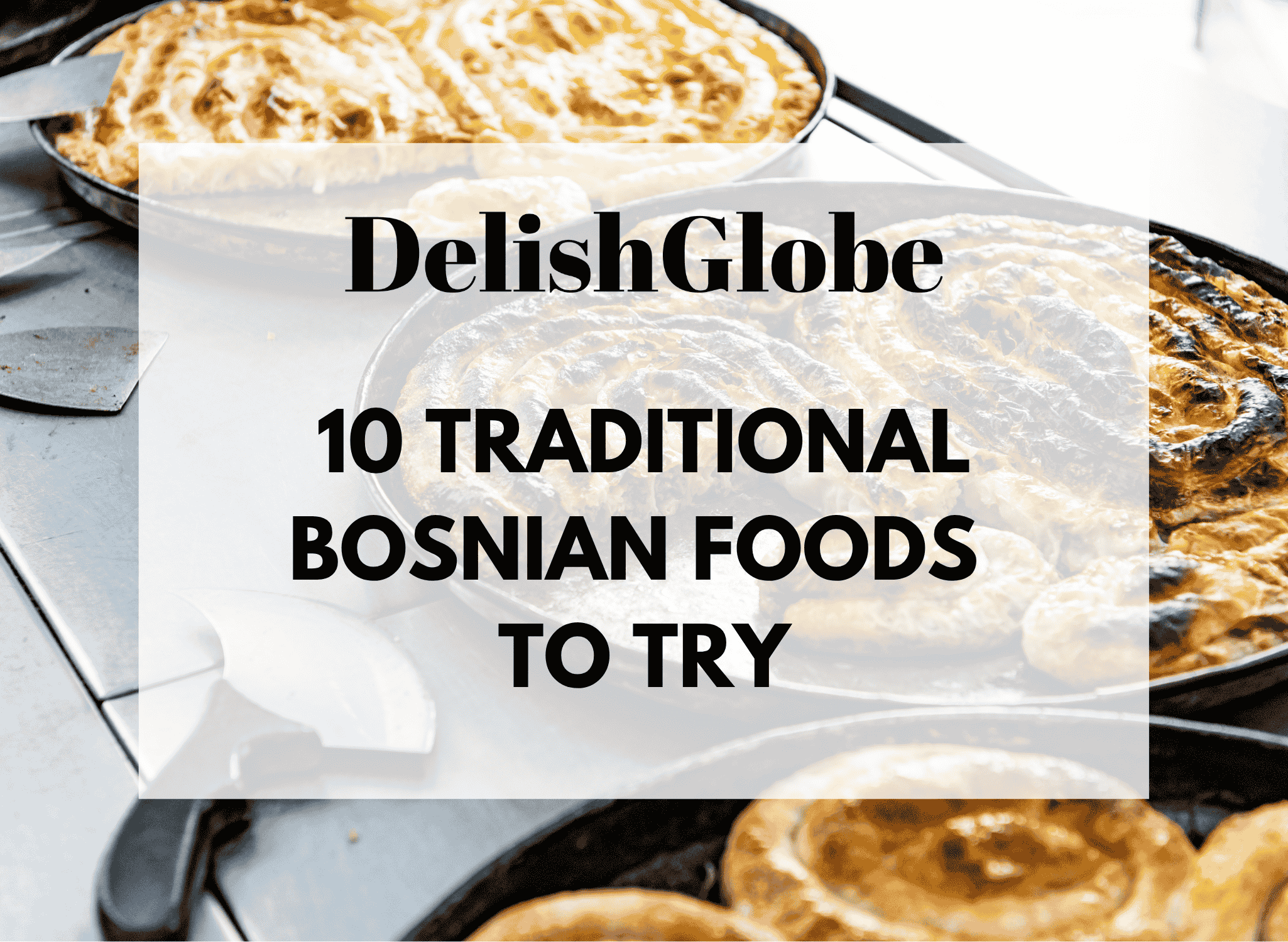 Traditional Bosnian foods