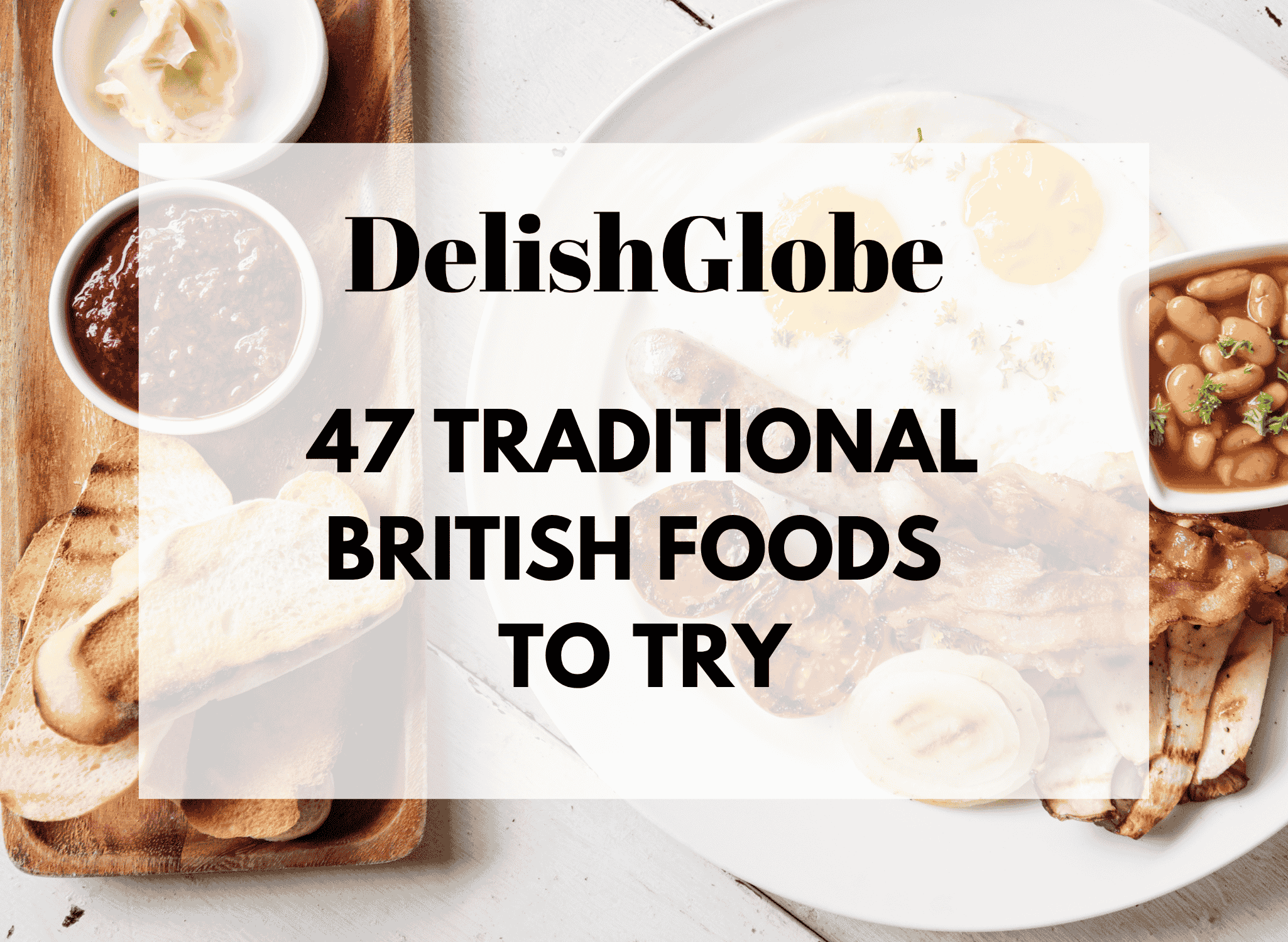 Traditional British foods