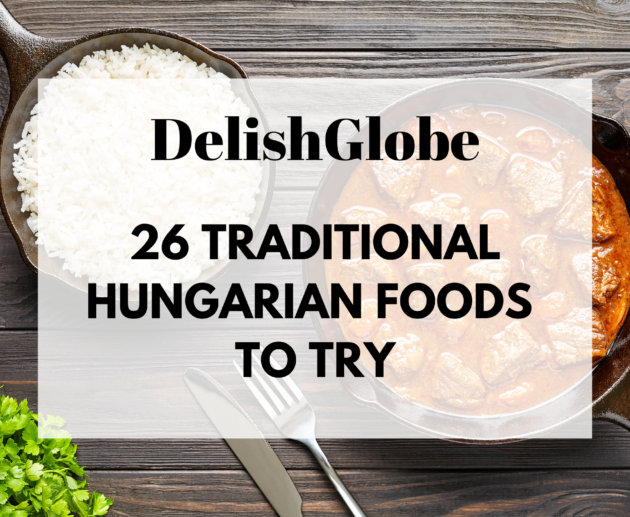 Traditional Hungarian foods